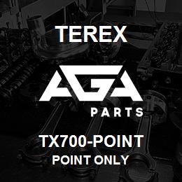 TX700-POINT Terex POINT ONLY | AGA Parts