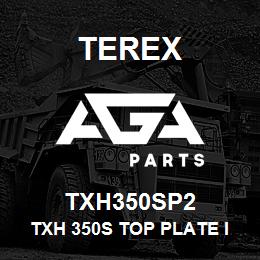 TXH350SP2 Terex TXH 350S TOP PLATE INCL. SCREW FOR TC 25/29 INKL. SCHRAUBEN | AGA Parts