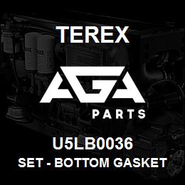 U5LB0036 Terex SET - BOTTOM GASKET | AGA Parts
