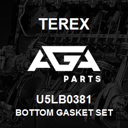 U5LB0381 Terex BOTTOM GASKET SET | AGA Parts