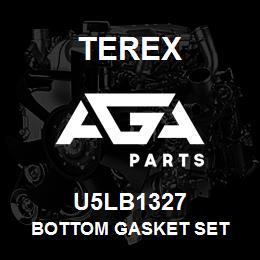 U5LB1327 Terex BOTTOM GASKET SET | AGA Parts