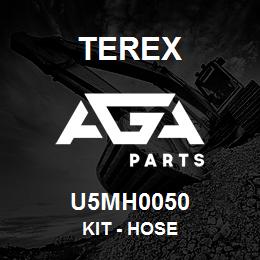 U5MH0050 Terex KIT - HOSE | AGA Parts