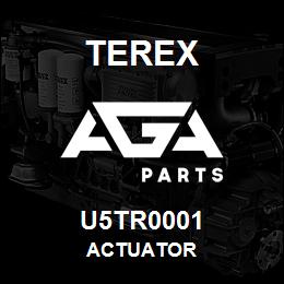 U5TR0001 Terex ACTUATOR | AGA Parts