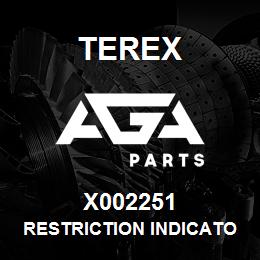 X002251 Terex RESTRICTION INDICATOR | AGA Parts