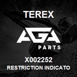 X002252 Terex RESTRICTION INDICATOR | AGA Parts