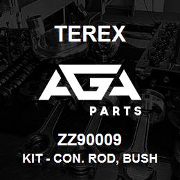 ZZ90009 Terex KIT - CON. ROD, BUSH & HARDWARE | AGA Parts