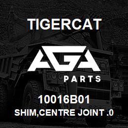10016B01 Tigercat SHIM,CENTRE JOINT .0030THK | AGA Parts