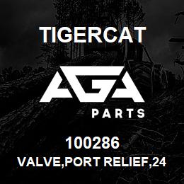 100286 Tigercat VALVE,PORT RELIEF,240 BAR | AGA Parts