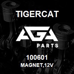 100601 Tigercat MAGNET,12V | AGA Parts