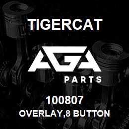 100807 Tigercat OVERLAY,8 BUTTON | AGA Parts
