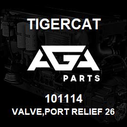 101114 Tigercat VALVE,PORT RELIEF 265 BAR | AGA Parts