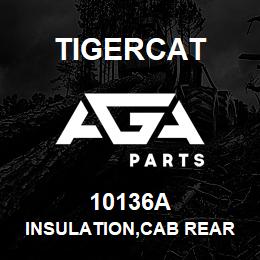 10136A Tigercat INSULATION,CAB REAR ROOF | AGA Parts