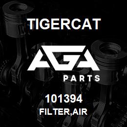 101394 Tigercat FILTER,AIR | AGA Parts