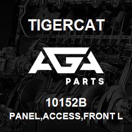 10152B Tigercat PANEL,ACCESS,FRONT LH | AGA Parts
