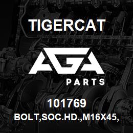 101769 Tigercat BOLT,SOC.HD.,M16X45, GR. 8.8 | AGA Parts