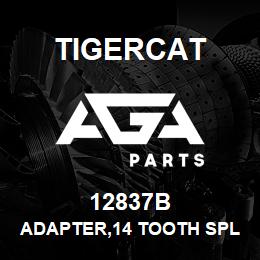 12837B Tigercat ADAPTER,14 TOOTH SPLINE | AGA Parts