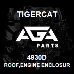 4930D Tigercat ROOF,ENGINE ENCLOSURE 855D | AGA Parts