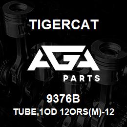 9376B Tigercat TUBE,1OD 12ORS(M)-12JIC(M)BLKHD | AGA Parts