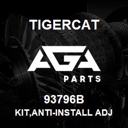93796B Tigercat KIT,ANTI-INSTALL ADJUSTMENT | AGA Parts