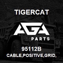 95112B Tigercat CABLE,POSITIVE,GRID,HEATER,700G | AGA Parts