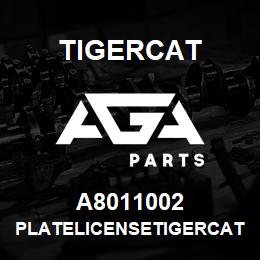 A8011002 Tigercat PLATELICENSETIGERCAT | AGA Parts