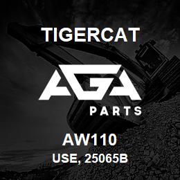 AW110 Tigercat USE, 25065B | AGA Parts