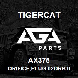 AX375 Tigercat ORIFICE,PLUG,02ORB 0.052'' | AGA Parts