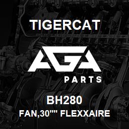 BH280 Tigercat FAN,30'' FLEXXAIRE HYDRAULIC CONTROL | AGA Parts