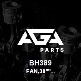 BH389 Tigercat FAN,30'' DIA,INTERNAL HYD CONTROL,FX2000 | AGA Parts