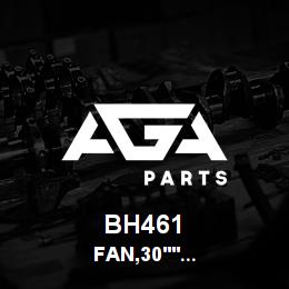 BH461 Tigercat FAN,30'' SUCTION | AGA Parts