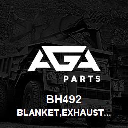 BH492 Tigercat BLANKET,EXHAUST PIPE 4 7/8'' DIA | AGA Parts
