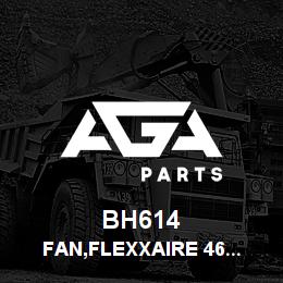 BH614 Tigercat FAN,FLEXXAIRE 46'' FX5146 | AGA Parts