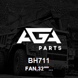 BH711 Tigercat FAN,32'' DIAMETER,SUCTION,ALUMINUM M726E | AGA Parts