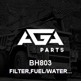 BH803 Tigercat FILTER,FUEL/WATER SEPARATOR | AGA Parts
