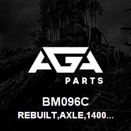 BM096C Tigercat REBUILT,AXLE,1400 EXTREME OSCILLATING S | AGA Parts