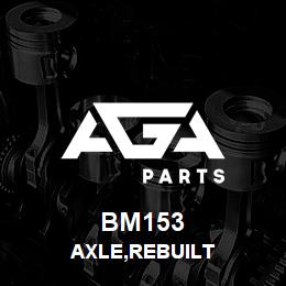 BM153 Tigercat AXLE,REBUILT | AGA Parts