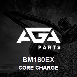 BM160EX Tigercat CORE CHARGE | AGA Parts