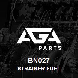 BN027 Tigercat STRAINER,FUEL | AGA Parts