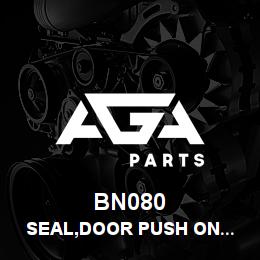 BN080 Tigercat SEAL,DOOR PUSH ON RUBBER | AGA Parts