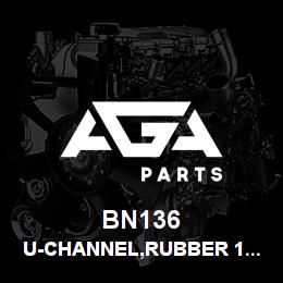 BN136 Tigercat U-CHANNEL,RUBBER 1 1/4 | AGA Parts