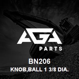 BN206 Tigercat KNOB,BALL 1 3/8 DIA. | AGA Parts