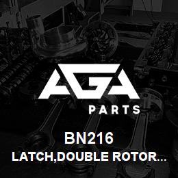 BN216 Tigercat LATCH,DOUBLE ROTOR RH | AGA Parts