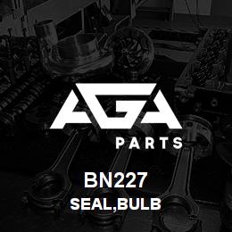 BN227 Tigercat SEAL,BULB | AGA Parts