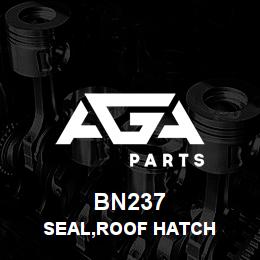 BN237 Tigercat SEAL,ROOF HATCH | AGA Parts