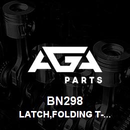 BN298 Tigercat LATCH,FOLDING T-HANDLE, NO LOCK | AGA Parts