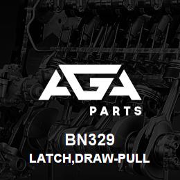 BN329 Tigercat LATCH,DRAW-PULL | AGA Parts