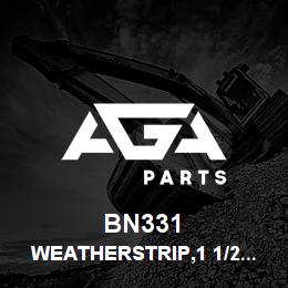 BN331 Tigercat WEATHERSTRIP,1 1/2''X 1 1/4'' | AGA Parts