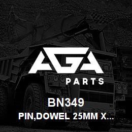 BN349 Tigercat PIN,DOWEL 25mm X 60mm | AGA Parts