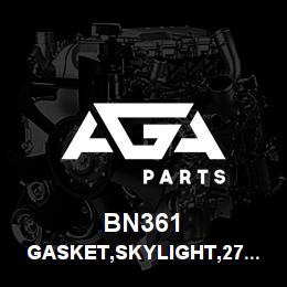 BN361 Tigercat GASKET,SKYLIGHT,27''X23 3/8''COLD BONDED | AGA Parts