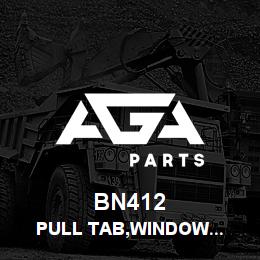 BN412 Tigercat PULL TAB,WINDOW BLINDS | AGA Parts